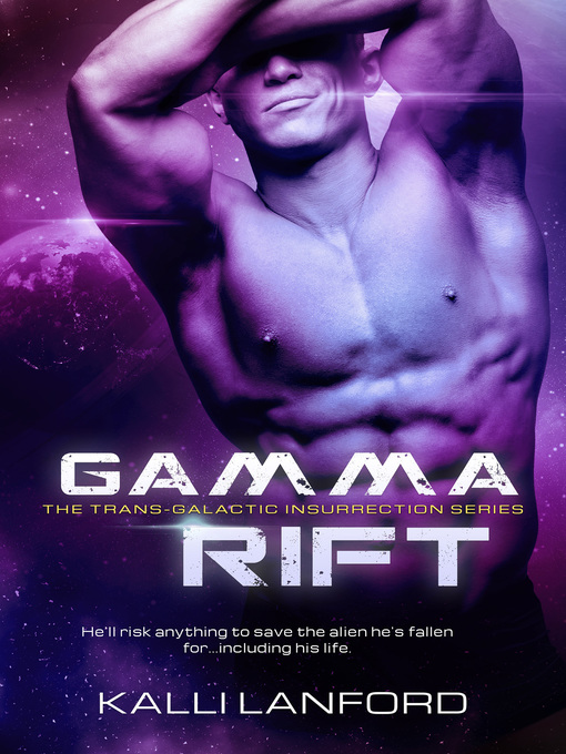 Title details for Gamma Rift by Kalli Lanford - Available